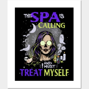 Funny Halloween Spa Is Calling And I Must Treat Myself Posters and Art